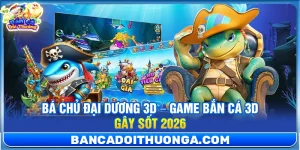 Game Hot - Bắn Cá Đổi Thưởng