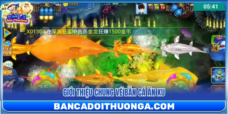 Bắn Cá Ăn Xu – Săn Cá Càng Nhiều Xu Về Càng Lớn