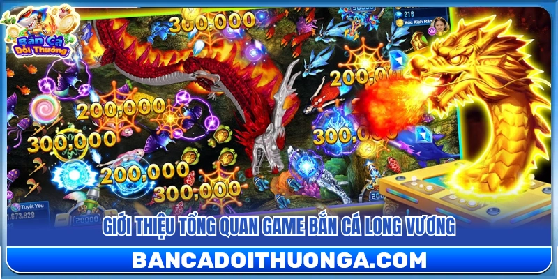 Bắn Cá Long Vương – Săn Boss Rồng Biển Nhận Thưởng Khủng