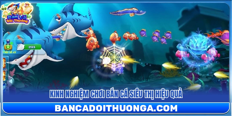 Bắn Cá Siêu Thị – Giao Diện Quen Thuộc Chơi Cực Mượt