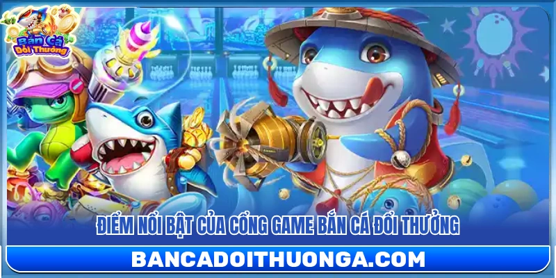 Giới Thiệu Bắn Cá Đổi Thưởng – Cổng Game Đại Dương Giải Trí Hấp Dẫn