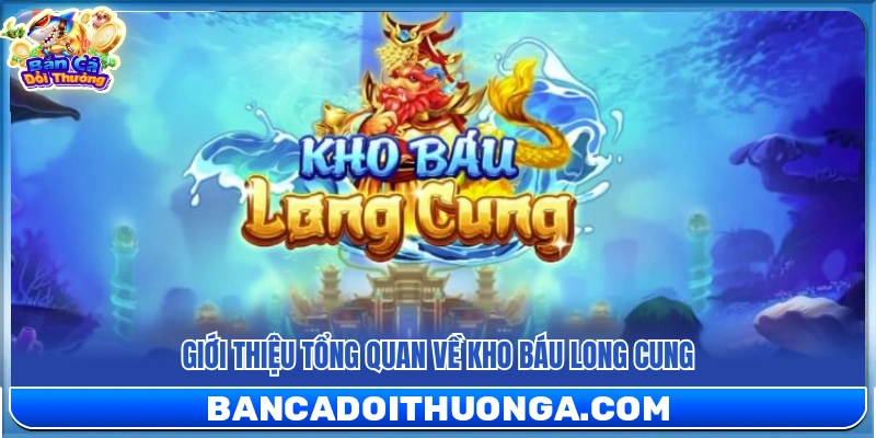 Kho Báu Long Cung – Đồ Họa Long Cung Huyền Ảo Rực Sắc Biển Sâu