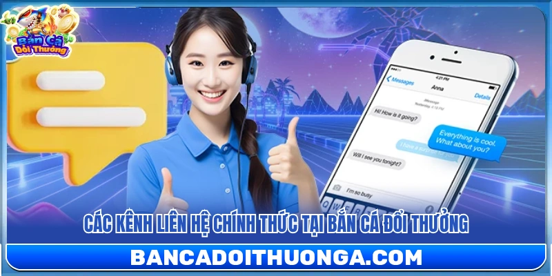 Liên Hệ – Hỗ Trợ Giải Đáp Trong Quá Trình Trải Nghiệm