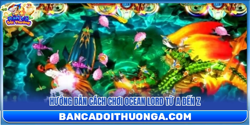 Ocean Lord – Lối Chơi Mượt Chủ Đề Chúa Tể Đại Dương