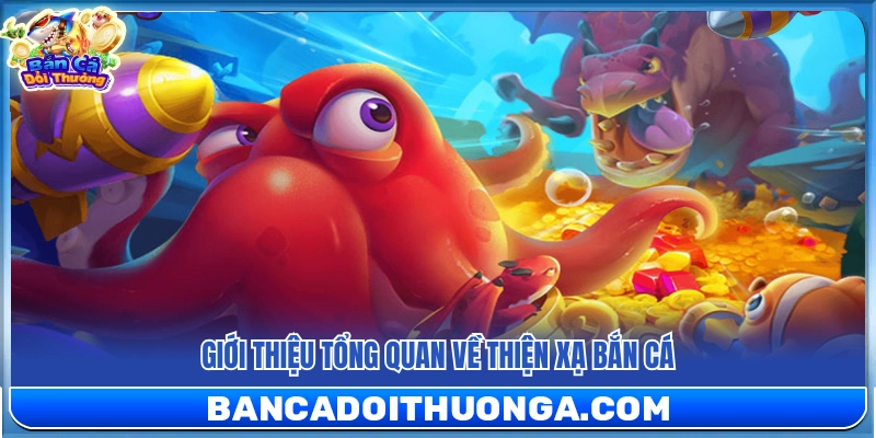 Thiện Xạ Bắn Cá – Game Săn Cá Có Tỷ Lệ Nổ Thưởng Hấp Dẫn